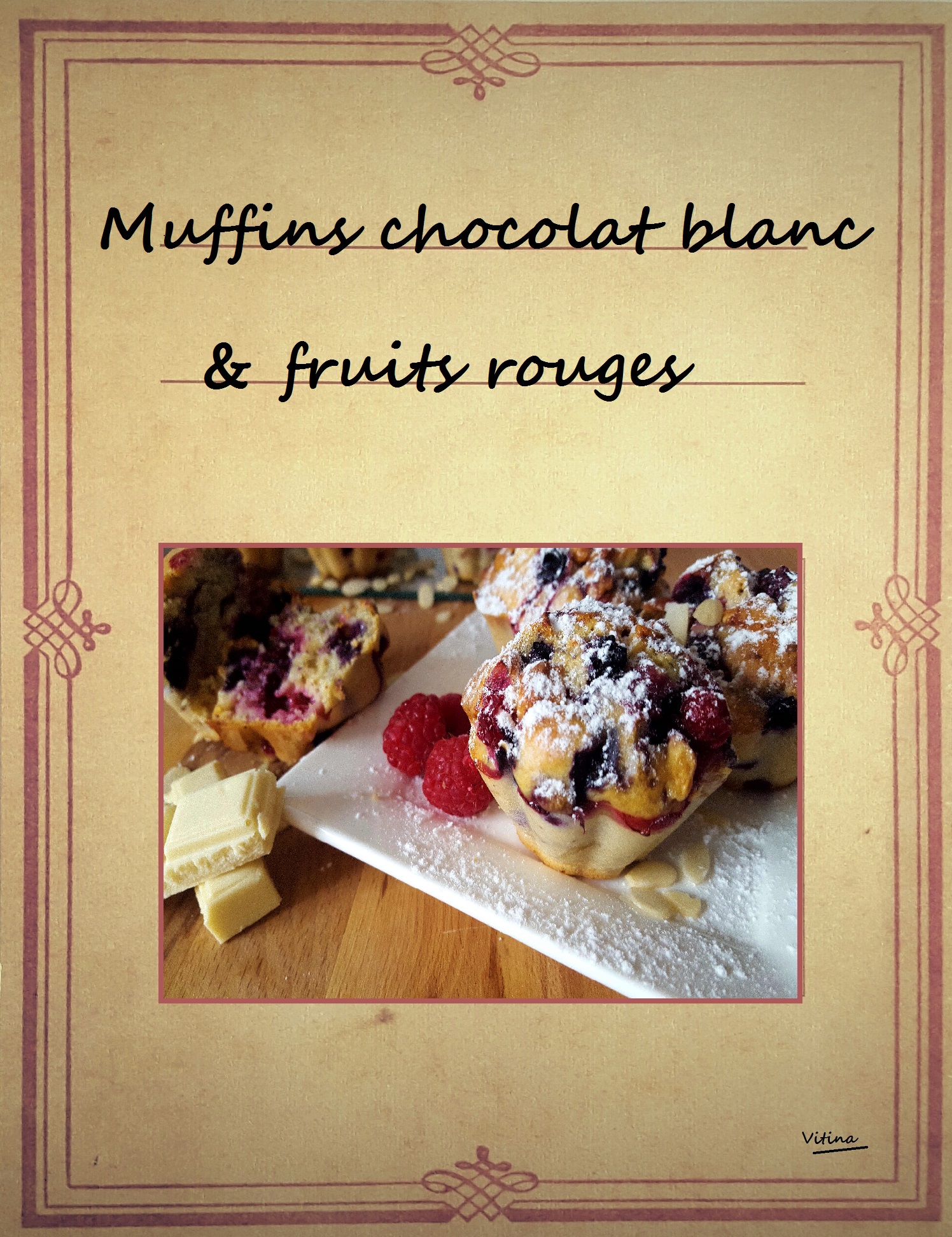 Muffins chocolat blanc fruits rouges